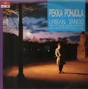 Pekka Pohjola - Urban Tango