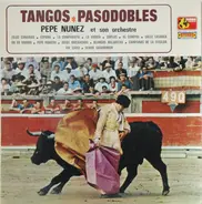 Pepe Nuñez Et Son Orchestre Hispano-Argentin - Tangos-Pasodobles