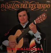 Pepe Rivadeneira - Pasillos Del Recuerdo