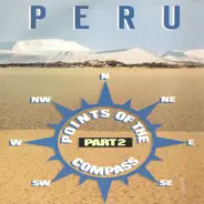 Peru - Points Of The Compass (Part 2)