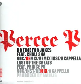 Percee P - No Time For Jokes / Last Of The Greats