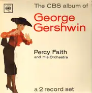 Percy Faith & His Orchestra - The CBS Album Of George Gershwin