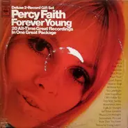 Percy Faith - Forever Young:  20 All-Time Great Recordings In One Great Package