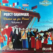 Percy Grainger , Martin Jones - Dished Up For Piano Volume 4