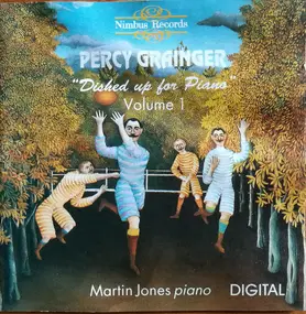 Percy Grainger - Dished Up For Piano Volume 1