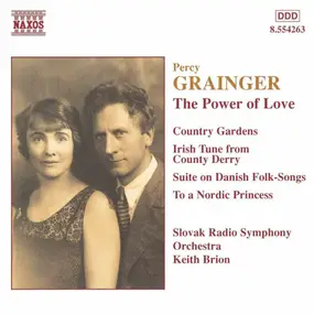 Percy Grainger - The Power Of Love
