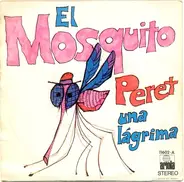 Peret - El Mosquito / Una Lágrima