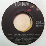 Perez Prado And His Orchestra - Cherry Pink And Apple Blossom White