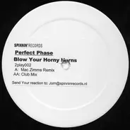 Perfect Phase - BLOW YOUR HORNY HORNS