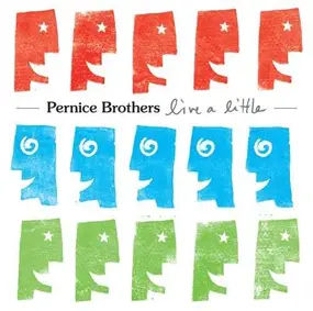 The Pernice Brothers - Live a Little