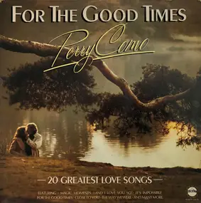 Perry Como - For The Good Times (-20 Greatest Love Songs-)