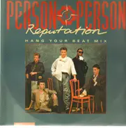 person to Person - Reputation (hang your beat mix)