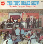 Pete Drake - The Pete Drake Show - Recorded Live From Frontier City