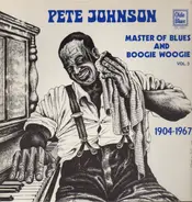 Pete Johnson - Master Of Blues And Boogie Woogie, Vol. 3