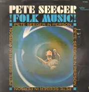 Pete Seeger - In Person