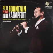 Pete Fountain - Pete Fountain Plays Bert Kaempfert