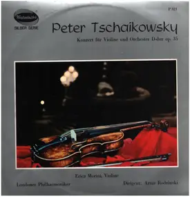 Pyotr Ilyich Tchaikovsky - Kozert für Violine und Orcheste, op. 35