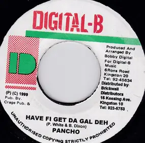 Pancho - Have Fi Get Da Gal Deh