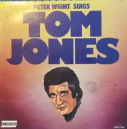 Peter Wight - Peter Wight Sings Tom Jones