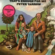 Peter Yarrow - That's Enough for Me