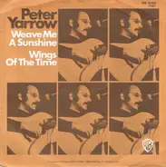 Peter Yarrow - Weave Me The Sunshine