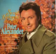 Peter Alexander - So Viel Farben Hat Die Liebe