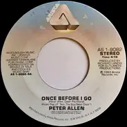 Peter Allen - Once Before I Go / Fade To Black