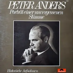 Peter Anders - Portrait Einer Unvergessenen Stimme