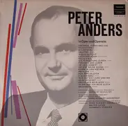Peter Anders - Peter Anders In Oper Und Operette