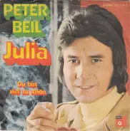 Peter Beil - Du Bist Viel Zu Schön / Julia
