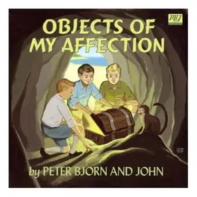 Peter Bjorn & John - Objects Of My Affection