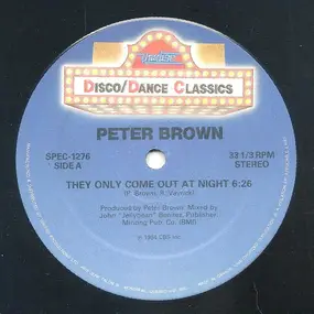 Peter Brown - They Only Come Out At Night / Lucky Number / Love Train