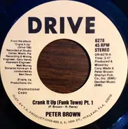 Peter Brown - Crank It Up (Funk Town) Pt. 1