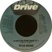 Peter Brown - Crank It Up (Funk Town)