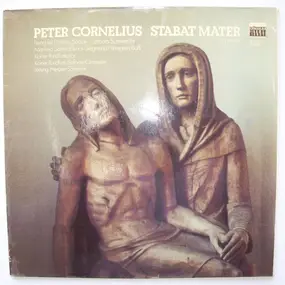 Peter Cornelius - Stabat Mater