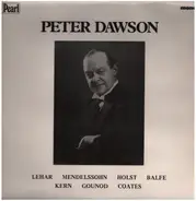 Peter Dawson - Lehar, Mendelssohn, Holst