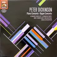 Peter Dickinson - Piano Concerto · Organ Concerto