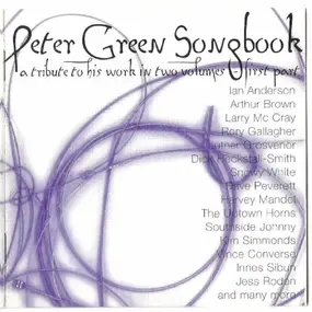 Peter Green - Peter Green Songbook (A Tribute To His Work In Two Volumes) - 2Nd Part