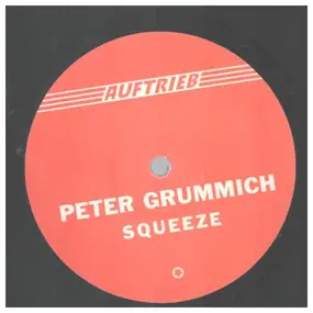 Peter Grummich - SQUEEZE