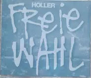 Peter Holler & Hamburg City Rock Band - Freie Wahl