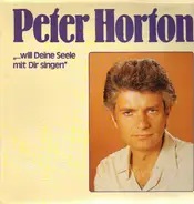 Peter Horton - ...will deine Seele mit Dir singen