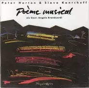 Peter Horton, Slava Kantcheff - Poème Musical
