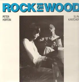 Peter Horton - Rock On Wood