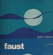 Peter Hübner - Faust