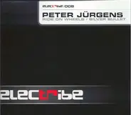Peter Jürgens - Ride On Wheels / Silver Bullet