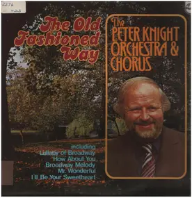 Peter Knight Orchestra - The Old Fashioned Way