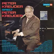 Peter Kreuder - Spielt Peter Kreuder