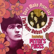 Peter Nelson feat. Peter's Faces - Don't Make Promises - The Peter Nelson Anthology