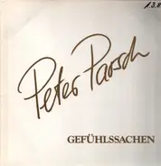 Peter Parsch - Gefuehlssachen