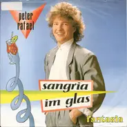 Peter Rafael - Sangria Im Glas